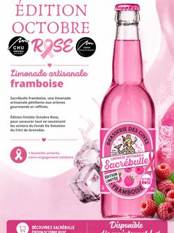 Limonade artisanale framboise édition limitée Sacrébulle, disponible pour soutien au CHU de Grenoble en octobre rose.